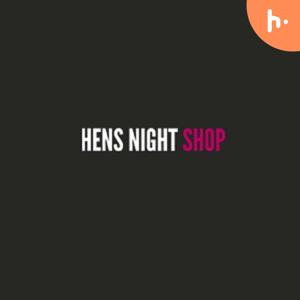 Hens Night Shop