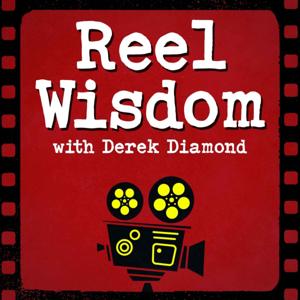 Reel Wisdom with Derek Diamond