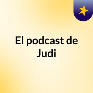 El podcast de Judi