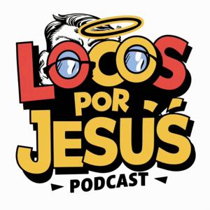 Locos por Jesús