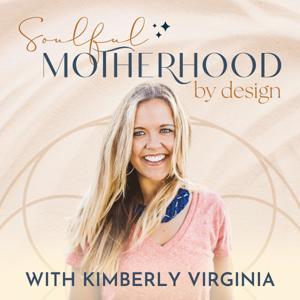 Soulful Motherhood by Design