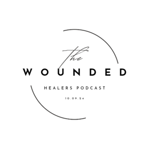 WOUNDED HEALERS Podcast