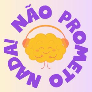 Não Prometo Nada!
