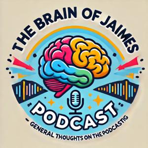 The Brain of JAiMES Podcast