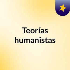 Teorías humanistas