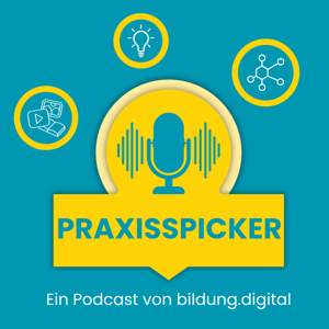 Praxisspicker - ein Podcast von bildung.digital