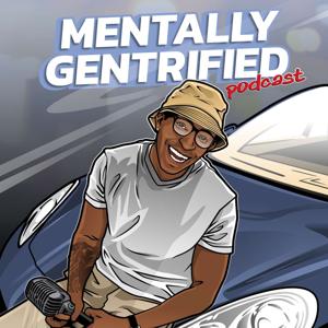 Mentally Gentrified