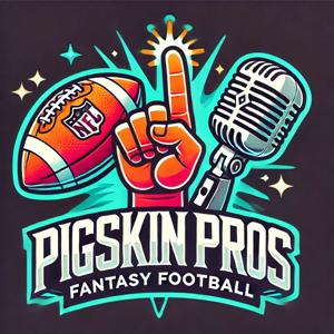 Pigskin Pros Fantasy Football Podcast