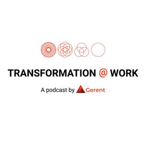 Transformation @ Work