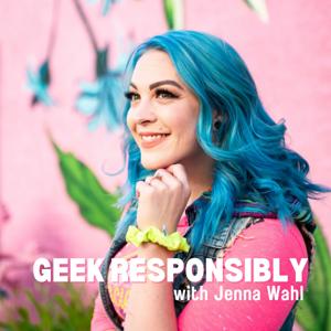 Geek Responsibly Podcast