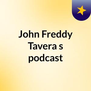 John Freddy Tavera's podcast