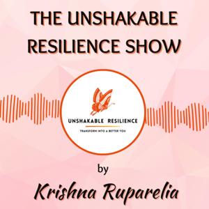 The Unshakable Resilience Show