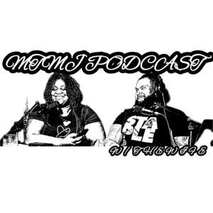 MTMJ Podcast W/The Wife