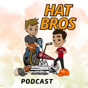 The Hat Bros Podcast