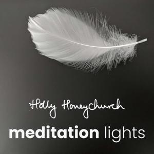 Meditation Lights with Holly Honeychurch