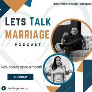 Lets Talk Marriage