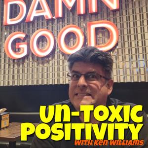 UnToxic Positivity