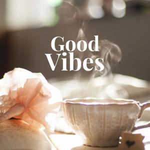 Best Good Vibes Quotes to Brighten Your Day