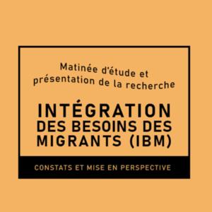Matinée d’étude PLI – Intégration des Besoins des Migrants (IBM)