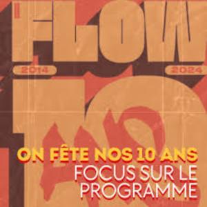 10 ans du Flow - Emission en direct