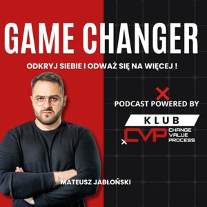 Game Changer Podcast - Klub CVP