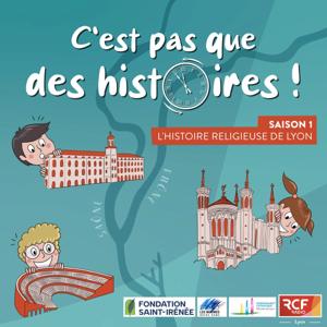 C'est pas que des histoires ! · RCF Lyon