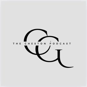 The Cheston Podcast
