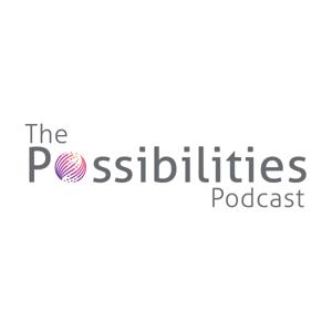 The Possibilities Podcast