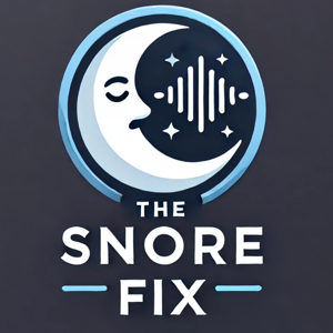The Snore Fix Podcast