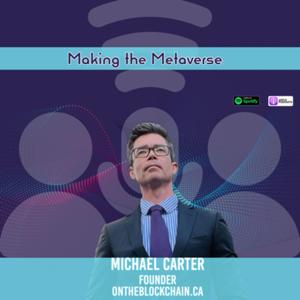 Making the Metaverse