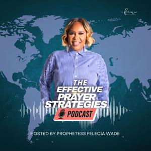 The Effective Prayer Strategy Podcast