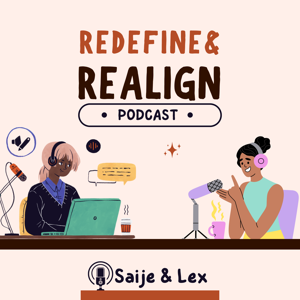 Redefine & Realign Podcast