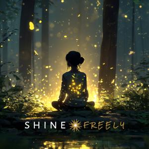 Shine Freely