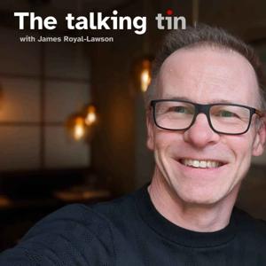 The talking tin with James Royal-Lawson