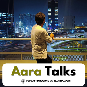 Aara Talks by Sai Teja Inampudi