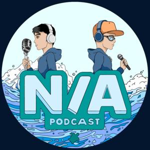 N/A Podcast