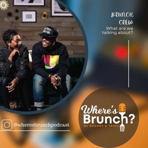 Where's Brunch? Podcast