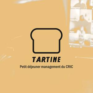 🍞 TARTINE - Petit déjeuner management du CRIC