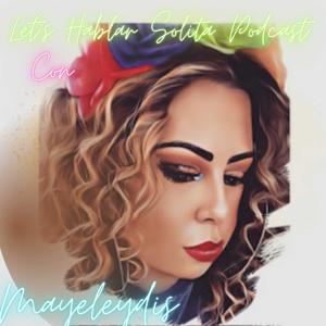 Let's Hablar Solita Podcast