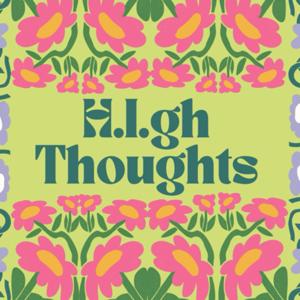 H.I.gh Thoughts