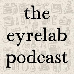 the eyrelab podcast