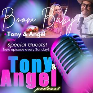 Boom Baby! w Tony and Angel