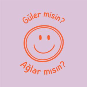 Güler Misin Ağlar Mısın