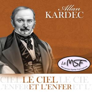 Le Ciel et l'Enfer - Allan Kardec