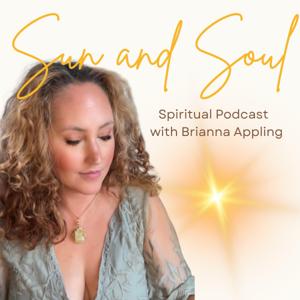 Sun and Soul Spiritual Podcast
