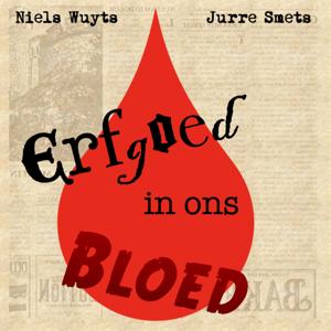 Erfgoed In Ons Bloed