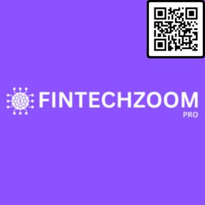 Fintechzoom Pro - New Horizons of Finance and Technology