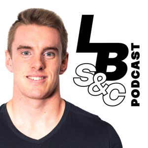 The LB S&C Podcast