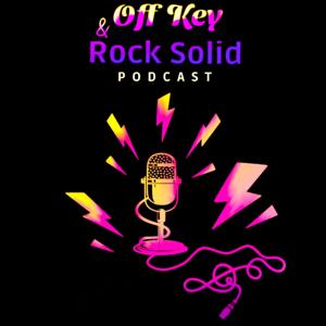 Off Key and Rock Solid