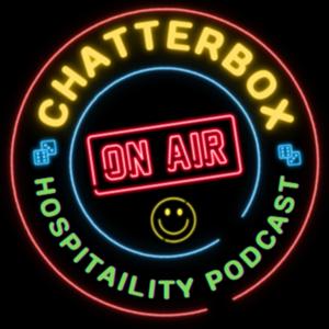 CHATTERBOX HOSPITALITY PODCAST